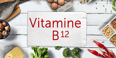 Zoom sur la Vitamine B12