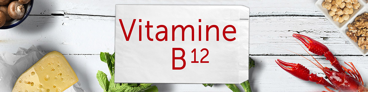Zoom sur la Vitamine B12
